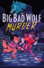 The Big Bad Wolf Murder