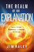 Realm of No Explanation, The