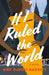 If I Ruled the World
