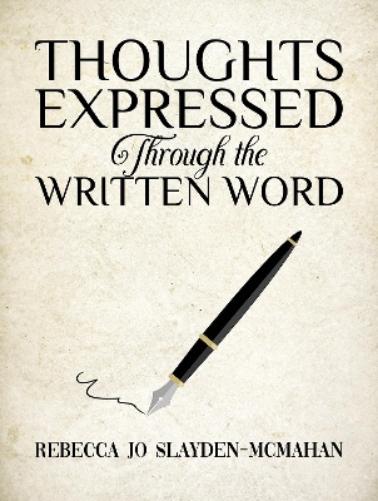 Thoughts Expressed Through the Written Word