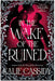 In the Wake of the Ruined