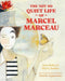 The Not So Quiet Life of Marcel Marceau