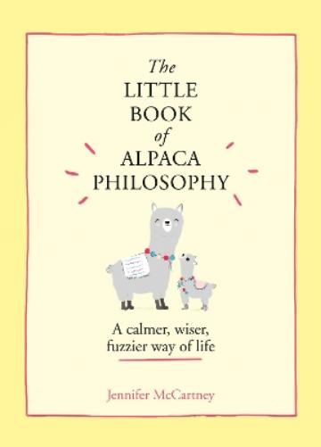 The Little Book of Alpaca Philosophy