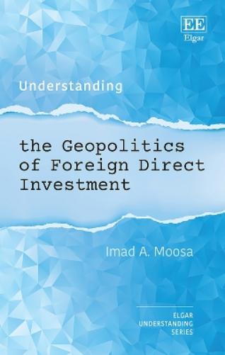 Understanding the Geopolitics of Foreign Direct Investment
