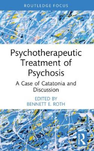 Psychotherapeutic Treatment of Psychosis