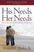 His Needs, Her Needs Participant`s Guide – Building an Affair–Proof Marriage