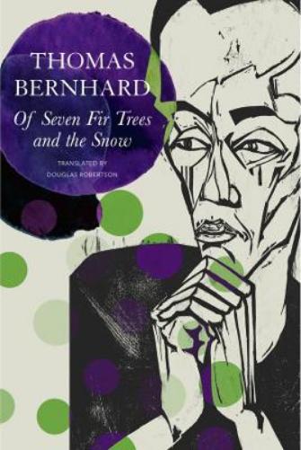 Of Seven Fir Trees and the Snow: Early Stories (The German List