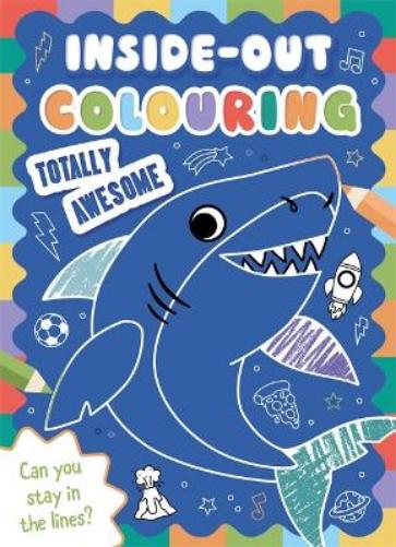 Inside-Out Colouring Totally Awesome