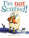 I'm Not Scared!