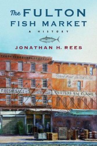 The Fulton Fish Market