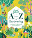 Little A - Z of Gardening