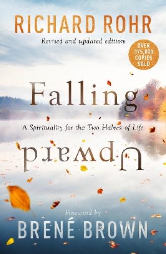 Falling Upward, Revised and Updated