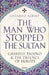 The Man Who Stopped the Sultan