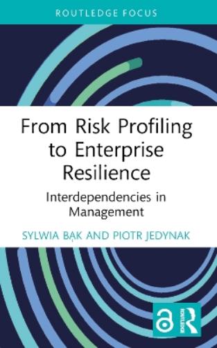 From Risk Profiling to Enterprise Resilience