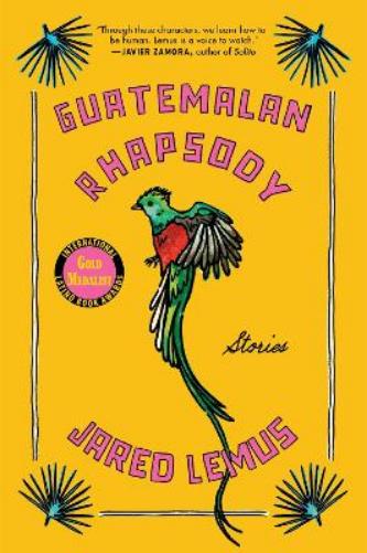 Guatemalan Rhapsody