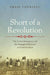 Short of a Revolution