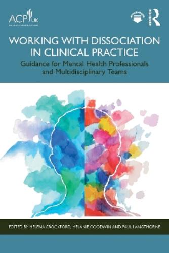 Working with Dissociation in Clinical Practice