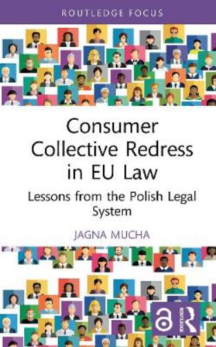Consumer Collective Redress in EU Law