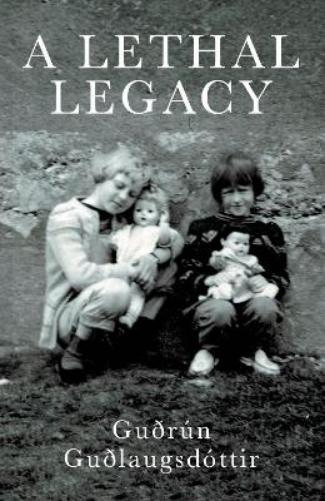A Lethal Legacy