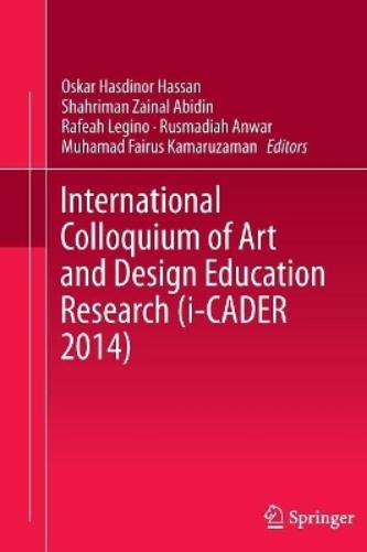 International Colloquium of Art and Design Education Research (i-CADER 2014)
