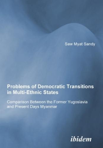 Problems of Democratic Transitions in Multi-Ethnic States