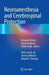 Neuroanesthesia and Cerebrospinal Protection