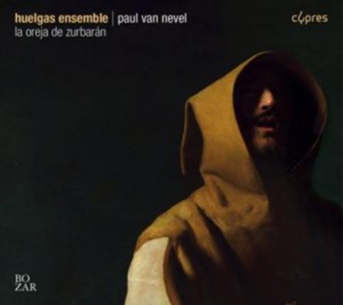 Huelgas Ensemble: La Oreja De Zurbarán