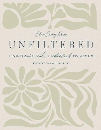 Unfiltered Devotional Guide