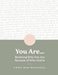 You Are