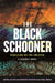The Black Schooner