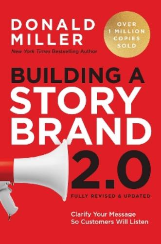 Building a StoryBrand 2.0