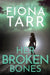 Her Broken Bones
