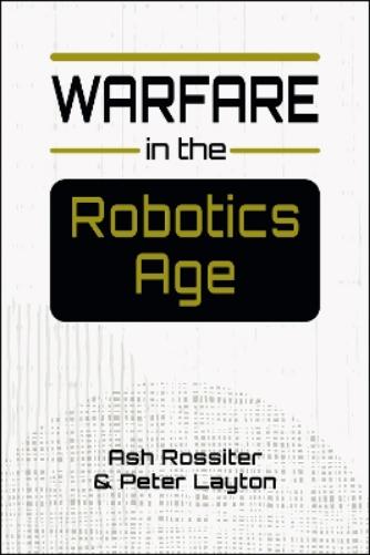 Warfare in the Robotics Age