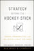 Strategy Beyond the Hockey Stick