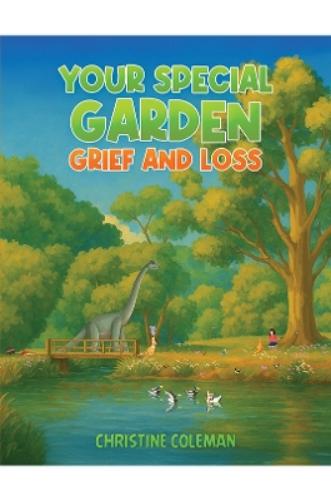 Your Special Garden: Grief and Loss