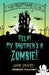 The Nightmare Club: Help! My Brother's a Zombie