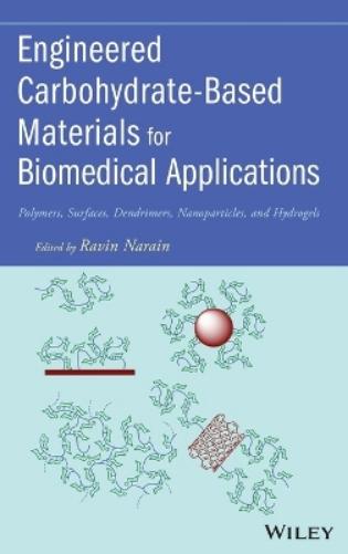 Engineered Carbohydrate-Based Materials for Biomedical Applications