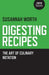 Digesting Recipes – The Art of Culinary Notation