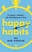 Happy Habits