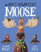 The Most Magnificent Moose