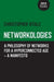 Networkologies – A Philosophy of Networks for a Hyperconnected Age – A Manifesto