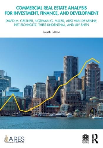 Commercial Real Estate Analysis for Investment, Finance, and Development (American Real Estate Society Book Series