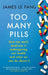 Too Many Pills