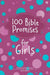 100 Bible Promises for Girls