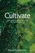 Cultivate