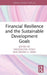 Financial Resilience and the Sustainable Development Goals