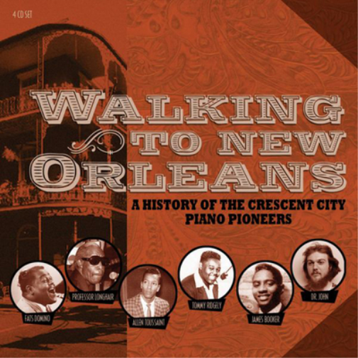Walking to New Orleans: A History of the Crescent City Piano Pioneers