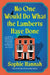 No One Would Do What the Lamberts Have Done