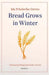 Bread Grows in Winter