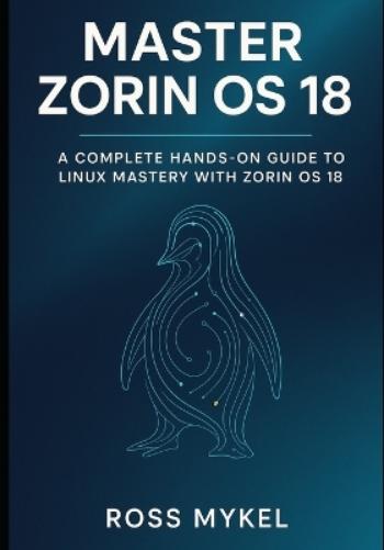 Master Zorin OS 18